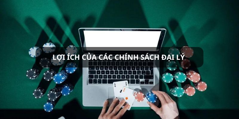 Những lợi ích tuyệt vời từ chính sách đại lý của BJ38