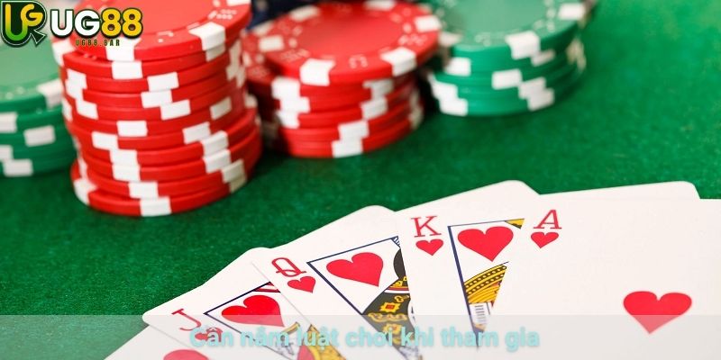 Cần nắm luật chơi khi tham gia