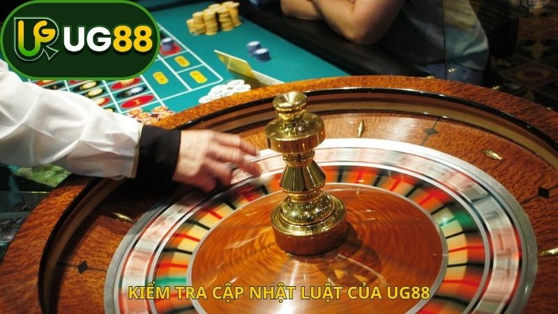 Kiểm tra cập nhật luật của UG88